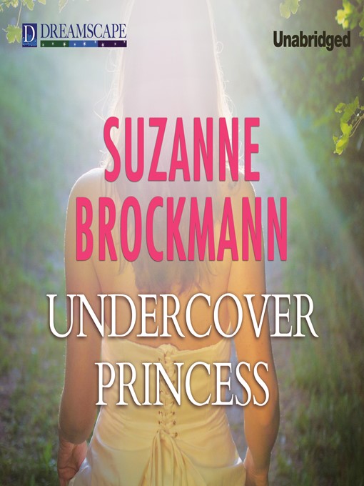 Title details for Undercover Princess by Suzanne Brockmann - Available